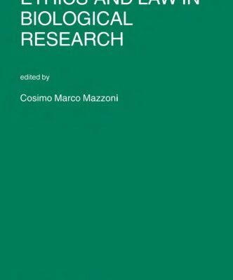 خرید و دانلود نسخه کامل کتاب Ethics and Law in Biological Research (Nijhoff Law Specials, 52.)