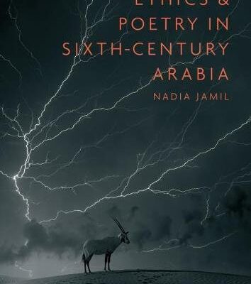 خرید و دانلود نسخه کامل کتاب Ethics and Poetry in Sixth-Century Arabia