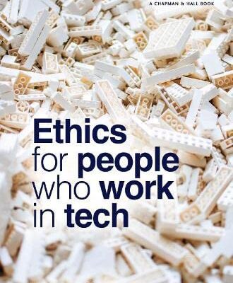 خرید و دانلود نسخه کامل کتاب Ethics for People Who Work in Tech