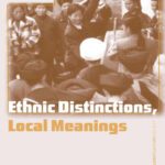 خرید و دانلود نسخه کامل کتاب Ethnic Distinctions, Local Meanings: Negotiating Cultural Identities in China (Anthropology, Culture and Society Series)