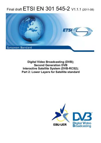 خرید و دانلود نسخه کامل کتاب ETSI EN 301 545-2 V1.1.1 Final draft. Digital Vidideo Broadcasting (DVB); Second Generation DVB Interactive Satellite System (DVB-RCS2); Part 2: Lower Layers for Satellite standard_68f6a0e8ddbe6.jpeg خرید و دانلود نسخه کامل کتاب ETSI EN 301 545-2 V1.1.1 Final draft. Digital Vidideo Broadcasting (DVB); Second Generation DVB Interactive Satellite System (DVB-RCS2); Part 2: Lower Layers for Satellite standard