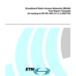 خرید و دانلود نسخه کامل کتاب ETSI TR 102 439 V1.1.1 Broadband Radio Access Networks (BRAN). Test Report Template for testing to EN 301 893 (V1.3.1) (R&TTE)