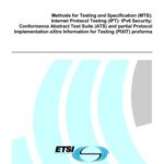 خرید و دانلود نسخه کامل کتاب ETSI TS 102 594 V1.2.0 Methods for Testing and Specification (MTS); Internet Protocol Testing (IPT): IPv6 Security; Conformance Abstract Test Suite (ATS) and partial Protocol Implementation eXtra Information for Testing (PIXIT) proforma