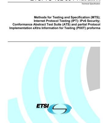 خرید و دانلود نسخه کامل کتاب ETSI TS 102 594 V1.2.0 Methods for Testing and Specification (MTS); Internet Protocol Testing (IPT): IPv6 Security; Conformance Abstract Test Suite (ATS) and partial Protocol Implementation eXtra Information for Testing (PIXIT) proforma