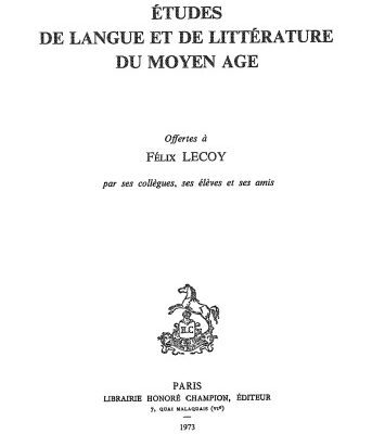 خرید و دانلود نسخه کامل کتاب Études de langue et de littérature du Moyen Âge offertes à Félix Lecoy par ses collègues, ses élèves et ses amis