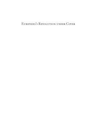 خرید و دانلود نسخه کامل کتاب Euripides’ Revolution under Cover: An Essay