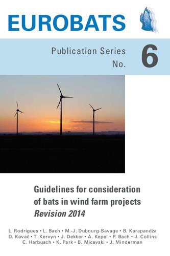 خرید و دانلود نسخه کامل کتاب EUROBATS 6. Guidelines for consideration of bats in wind farm projects. Revision 2014_68e74fc2908ca.jpeg خرید و دانلود نسخه کامل کتاب EUROBATS 6. Guidelines for consideration of bats in wind farm projects. Revision 2014