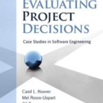 خرید و دانلود نسخه کامل کتاب Evaluating Project Decisions: Case Studies in Software Engineering