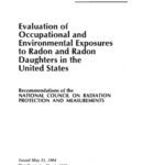 خرید و دانلود نسخه کامل کتاب Evaluation of Occupational and Environmental Exposures to Radon and Radon Daughters in the United States (N C R P Report)