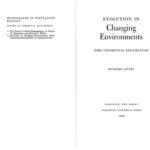 خرید و دانلود نسخه کامل کتاب Evolution in Changing Environments: Some Theoretical Explorations