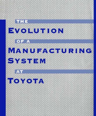 خرید و دانلود نسخه کامل کتاب Evolution of Manufacturing Systems at Toyota