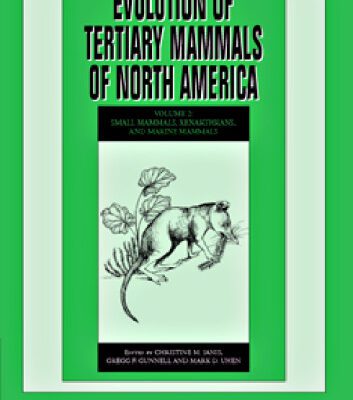خرید و دانلود نسخه کامل کتاب Evolution of Tertiary Mammals of North America: Small Mammals, Xenarthrans, and Marine Mammals