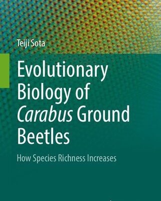خرید و دانلود نسخه کامل کتاب Evolutionary Biology of Carabus Ground Beetles: How Species Richness Increases