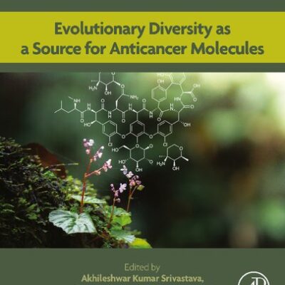 خرید و دانلود نسخه کامل کتاب Evolutionary Diversity as a Source for Anticancer Molecules