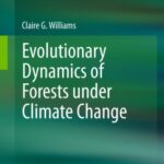 خرید و دانلود نسخه کامل کتاب Evolutionary Dynamics of Forests Under Climate Change