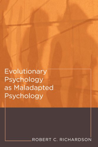 خرید و دانلود نسخه کامل کتاب Evolutionary Psychology as Maladapted Psychology (Life and Mind: Philosophical Issues in Biology and Psychology)_68e55cee466c3.jpeg خرید و دانلود نسخه کامل کتاب Evolutionary Psychology as Maladapted Psychology (Life and Mind: Philosophical Issues in Biology and Psychology)