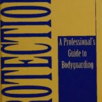 خرید و دانلود نسخه کامل کتاب Executive Protection: A Professional’s Guide to Bodyguarding