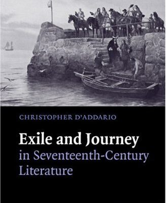 خرید و دانلود نسخه کامل کتاب Exile and Journey in Seventeenth-Century Literature