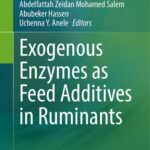 خرید و دانلود نسخه کامل کتاب Exogenous Enzymes as Feed Additives in Ruminants
