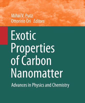 خرید و دانلود نسخه کامل کتاب Exotic Properties of Carbon Nanomatter: Advances in Physics and Chemistry