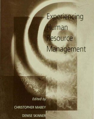 خرید و دانلود نسخه کامل کتاب Experiencing Human Resource Management
