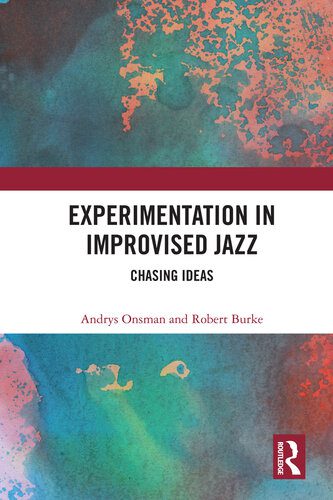 خرید و دانلود نسخه کامل کتاب Experimentation in Improvised Jazz: Chasing Ideas_68df36ccbd756.jpeg خرید و دانلود نسخه کامل کتاب Experimentation in Improvised Jazz: Chasing Ideas