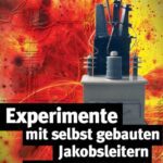 خرید و دانلود نسخه کامل کتاب Experimente mit selbst gebauten Jakobsleitern