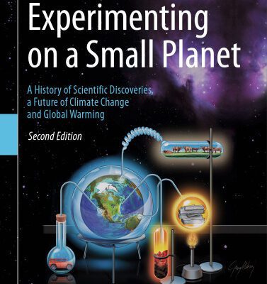 خرید و دانلود نسخه کامل کتاب Experimenting on a Small Planet: A History of Scientific Discoveries, a Future of Climate Change and Global Warming