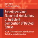 خرید و دانلود نسخه کامل کتاب Experiments and Numerical Simulations of Turbulent Combustion of Diluted Sprays: TCS 3: Third International Workshop on Turbulent Spray Combustion
