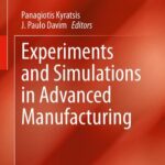 خرید و دانلود نسخه کامل کتاب Experiments and Simulations in Advanced Manufacturing