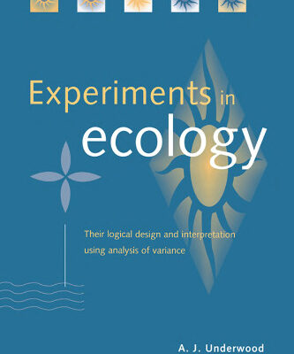 خرید و دانلود نسخه کامل کتاب Experiments in Ecology: Their Logical Design and Interpretation Using Analysis of Variance