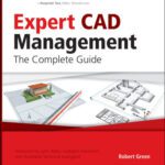 خرید و دانلود نسخه کامل کتاب Expert CAD Management: The Complete Guide