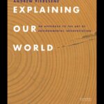 خرید و دانلود نسخه کامل کتاب Explaining Our World: A Guide to Environmental Interpretation
