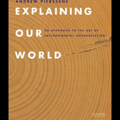 خرید و دانلود نسخه کامل کتاب Explaining Our World: A Guide to Environmental Interpretation