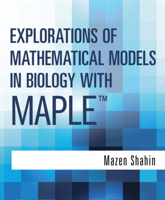 خرید و دانلود نسخه کامل کتاب Explorations of Mathematical Models in Biology with Maple