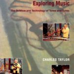خرید و دانلود نسخه کامل کتاب Exploring Music: The Science and Technology of Tones and Tunes