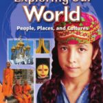 خرید و دانلود نسخه کامل کتاب Exploring Our World – People, Places, and Cultures