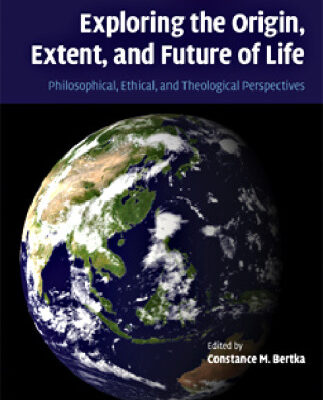 خرید و دانلود نسخه کامل کتاب Exploring the Origin, Extent, and Future of Life: Philosophical, Ethical and Theological Perspectives (Cambridge Astrobiology)