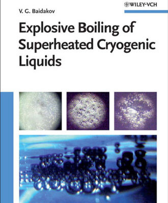 خرید و دانلود نسخه کامل کتاب Explosive Boiling of Superheated Cryogenic Liquids