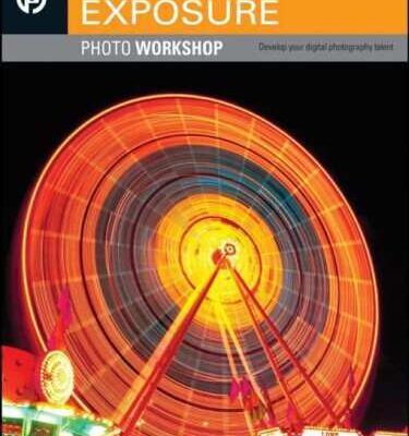 خرید و دانلود نسخه کامل کتاب Exposure Photo Workshop: Develop Your Digital Photography Talent