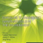 خرید و دانلود نسخه کامل کتاب Exposure to Engineered Nanomaterials in the Environment