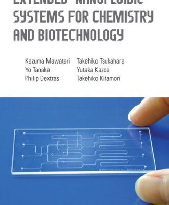 خرید و دانلود نسخه کامل کتاب Extended-Nanofluidic Systems for Chemistry and Biotechnology