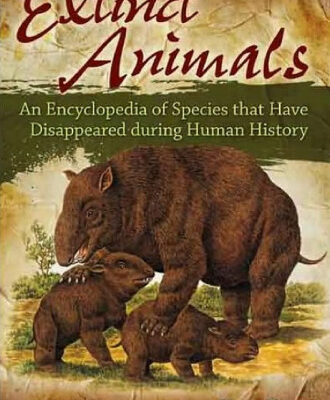 خرید و دانلود نسخه کامل کتاب Extinct Animals: An Encyclopedia of Species that Have Disappeared during Human History