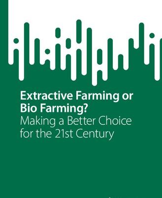 خرید و دانلود نسخه کامل کتاب Extractive Farming or Bio Farming?: Making a Better Choice for the 21st Century