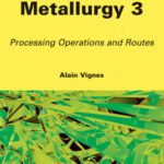 خرید و دانلود نسخه کامل کتاب Extractive Metallurgy 3: Processing Operations and Routes