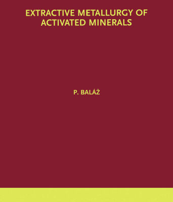 خرید و دانلود نسخه کامل کتاب Extractive Metallurgy of Activated Minerals