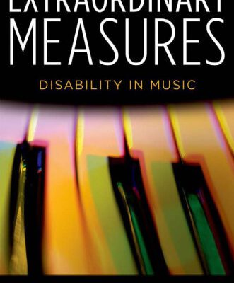 خرید و دانلود نسخه کامل کتاب Extraordinary Measures: Disability in Music