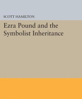 خرید و دانلود نسخه کامل کتاب Ezra Pound and the Symbolist Inheritance