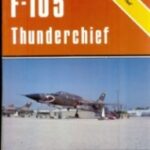 خرید و دانلود نسخه کامل کتاب F-105 Thunderchief in detail & scale