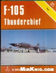 خرید و دانلود نسخه کامل کتاب F-105 Thunderchief in detail & scale